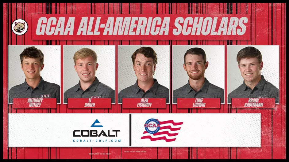 Graphic with SIUE golfer portraits of Anthony Ruthey, TJ Baker, Alex Eickhoff, Brady Kaufmann and Luke Ludwig, Cougarhead logo in the upper left hand corner and the Cobalt-Golf.com logo and GCAA logo underneath the portraits