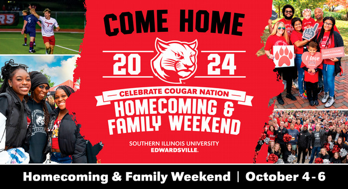 Graphic of 2024 Homecoming & Family Weekend with four photos and the SIUE Cougar Logo. Text reads Come Home Celebrate Cougar Nation Homecoming & Family Weekend October 4-6 with the SIUE workdmark